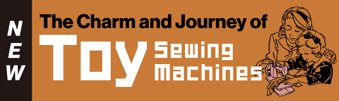 Discover the Charm of Toy Sewing Machines at the Brother Museum!